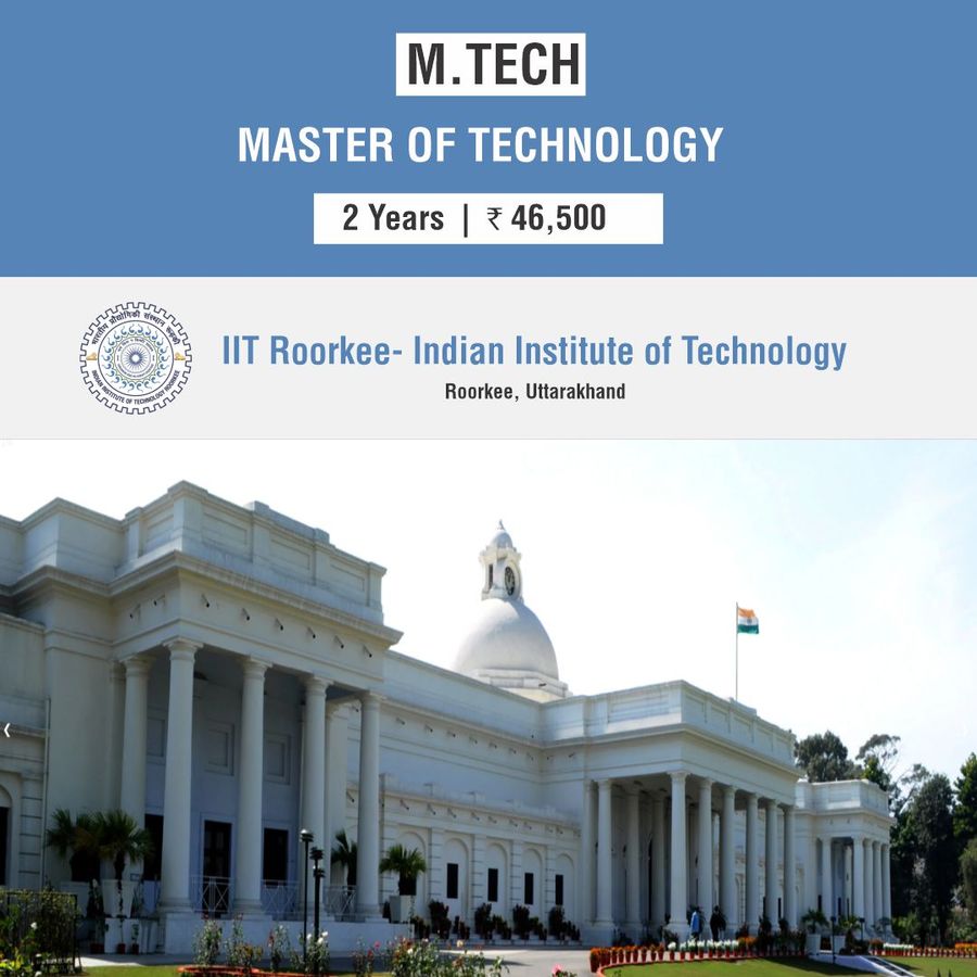 Master of Technology [M.Tech] at IIT Roorkee - Indian Institute of Technology, Roorkee
